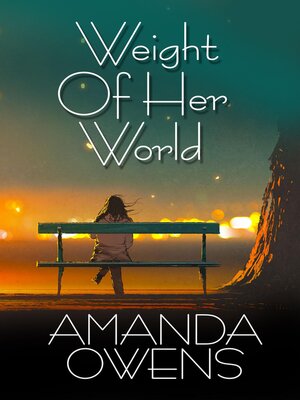 cover image of Weight of Her World